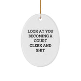 Funny Quote Gifts for Court Clerk - Oval Ornament for Men or Women, Christmas Unique Gifts from Friends or Family - Image 1